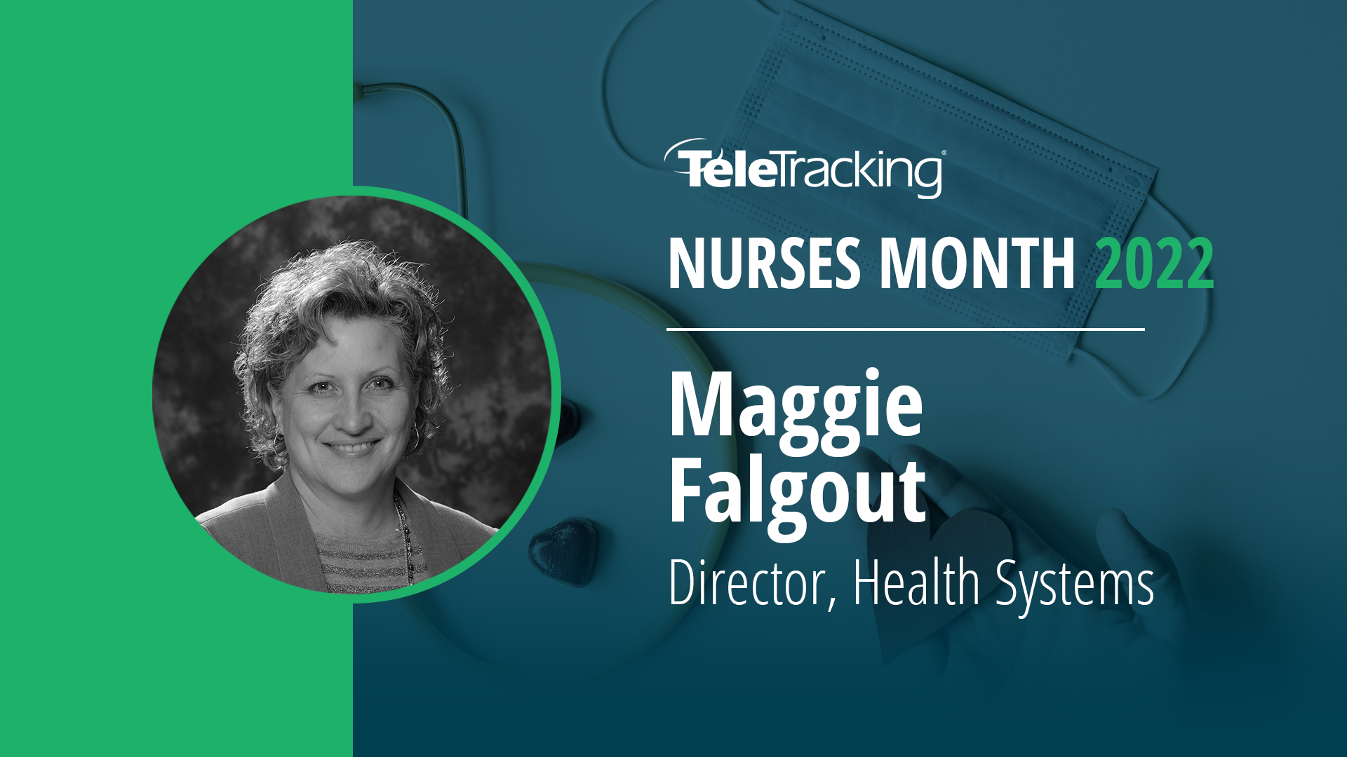 National Nurses Month Maggie Falgout Q&A Teletracking